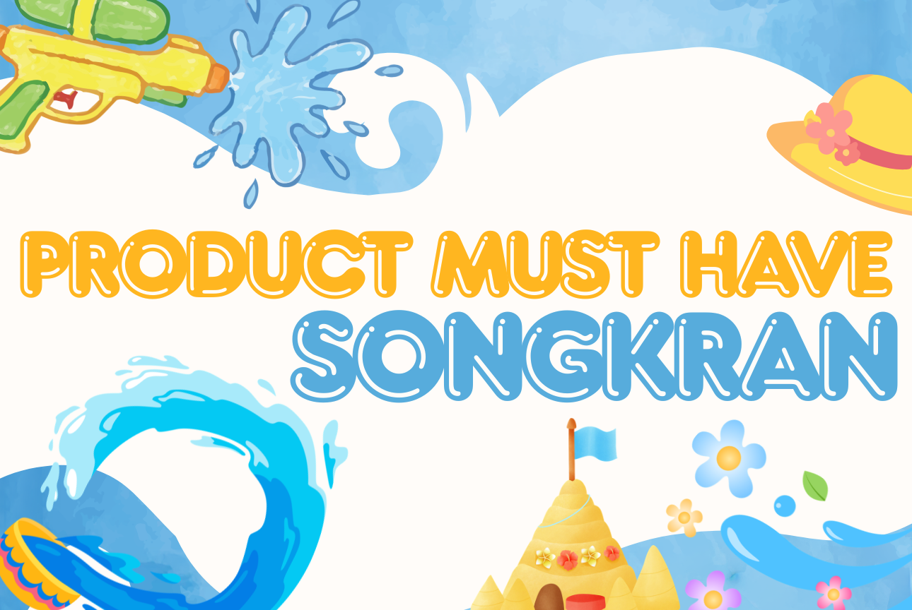 Product Must Have For Songkran