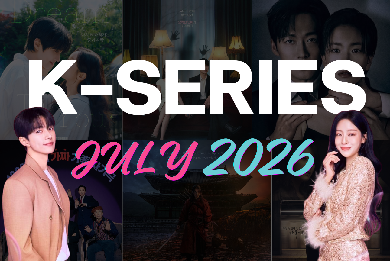 K-Drama Highlights – July 2026